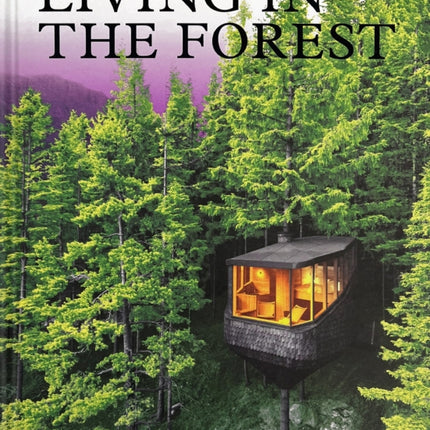 Living in the Forest