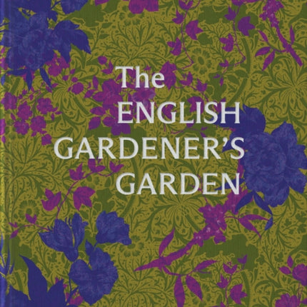 The English Gardener's Garden