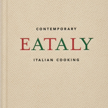 Eataly: Contemporary Italian Cooking