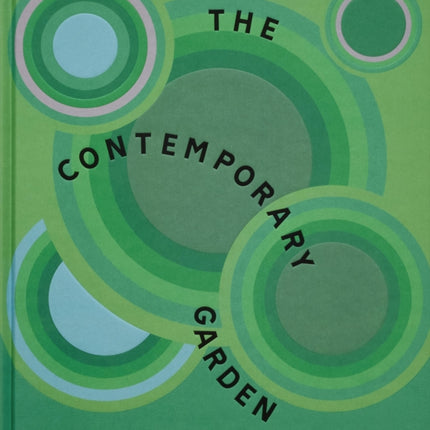 The Contemporary Garden