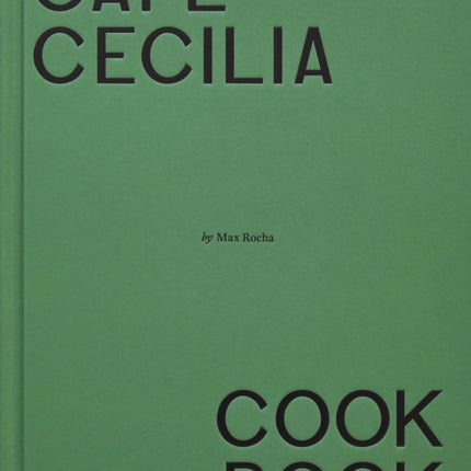 Café Cecilia Cookbook