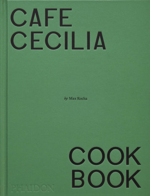 Café Cecilia Cookbook