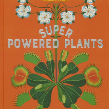 Superpowered Plants