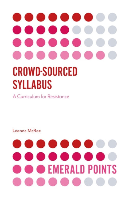 Crowd-Sourced Syllabus: A Curriculum for Resistance