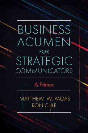 Business Acumen for Strategic Communicators: A Primer