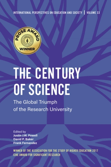 The Century of Science: The Global Triumph of the Research University