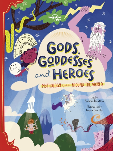 Lonely Planet Kids Gods, Goddesses, and Heroes