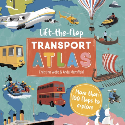 Lonely Planet Kids Lift the Flap Transport Atlas