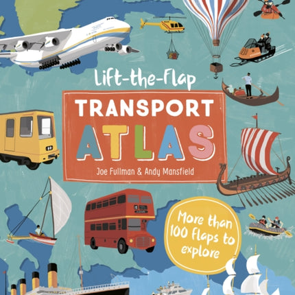 Lonely Planet Kids Lift the Flap Transport Atlas 1