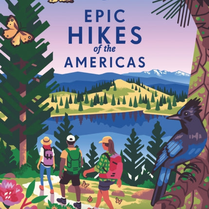 Lonely Planet Epic Hikes of the Americas