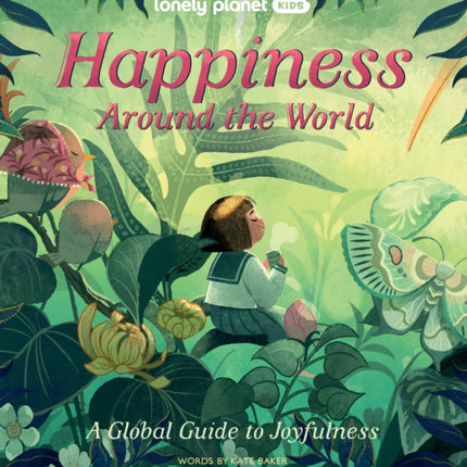 Lonely Planet Kids Happiness Around the World