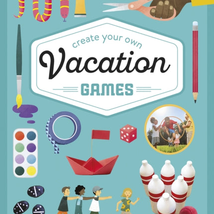 Lonely Planet Kids Create Your Own Vacation Games 1