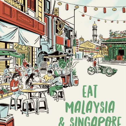 Lonely Planet Eat Malaysia and Singapore