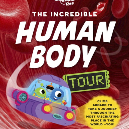 Lonely Planet Kids the Incredible Human Body Tour 1