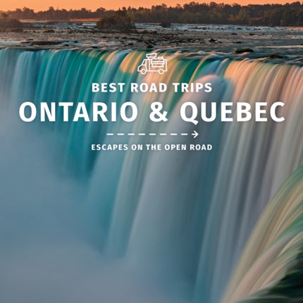 Lonely Planet Best Road Trips Ontario & Quebec