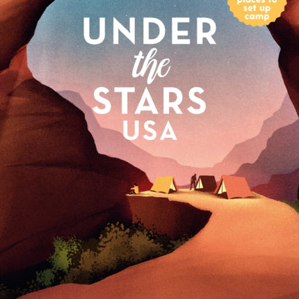 Lonely Planet Under the Stars USA