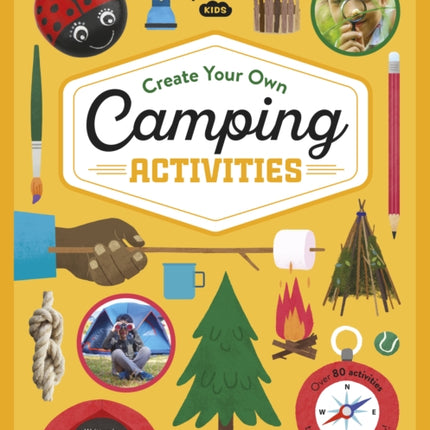 Lonely Planet Kids Create Your Own Camping Activities