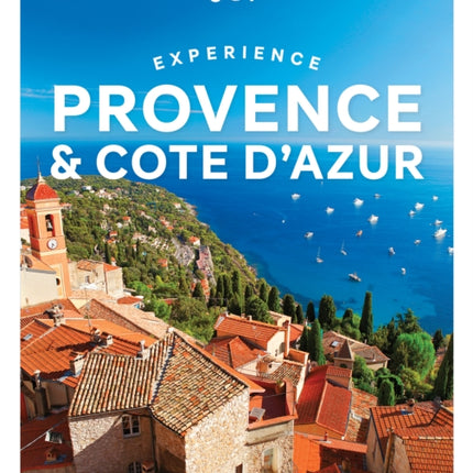 Lonely Planet Experience Provence & the Cote d'Azur