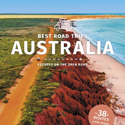 Lonely Planet Best Road Trips Australia