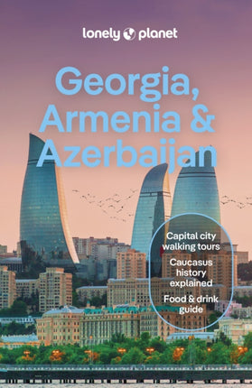 Lonely Planet Georgia Armenia  Azerbaijan