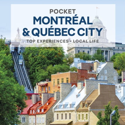 Lonely Planet Pocket Montreal & Quebec City