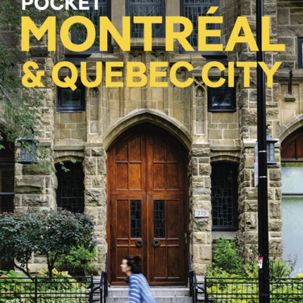 Lonely Planet Pocket Montreal  Quebec City