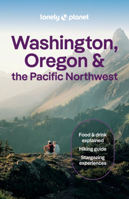 Lonely Planet Washington Oregon  the Pacific Northwest