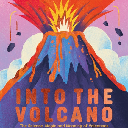 Into the Volcano