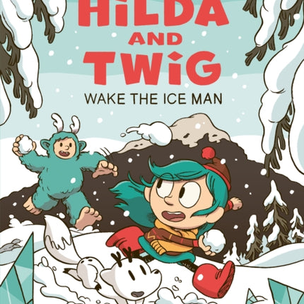 Hilda and Twig Wake the Ice Man