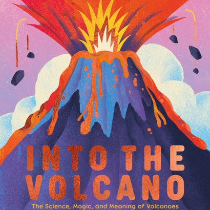 Into the Volcano