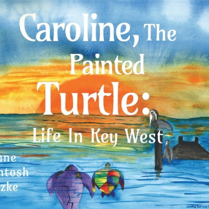 Caroline, The Painted Turtle: Life in Key West