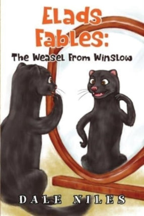 Elad's Fables: The Weasel From Winslow