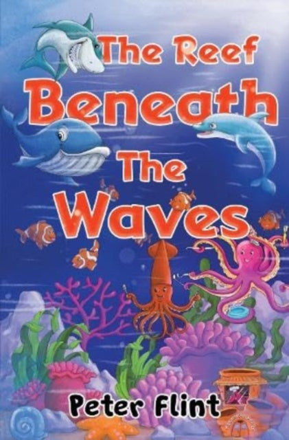 The Reef Beneath The Waves