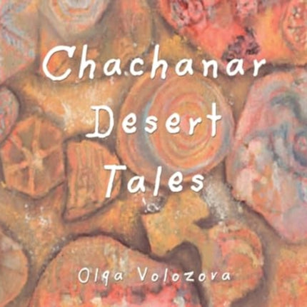 Chachanar Desert Tales