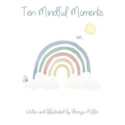 Ten Mindful Moments