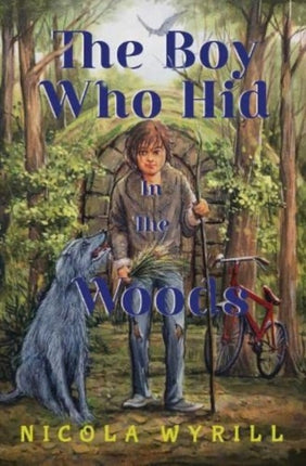 The Boy Who Hid In The Woods