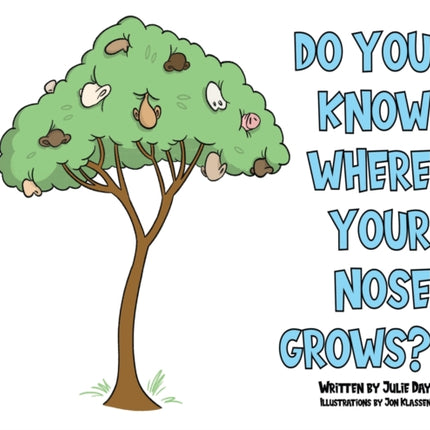 Do You Know Where Your Nose Grows?