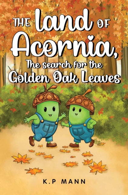 The land of Acornia The search for the golden oak