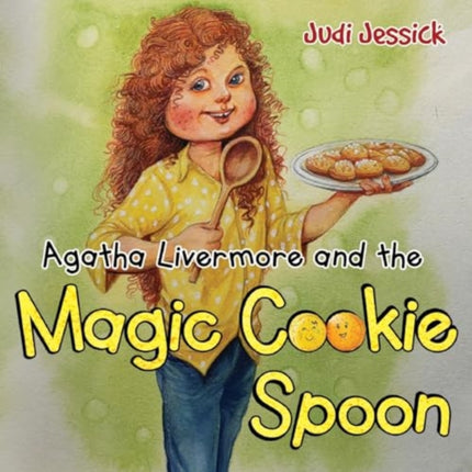 Agatha Livermore and the Magic Cookie Spoon