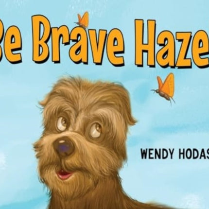 Be Brave Hazel