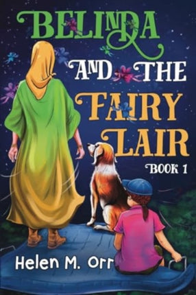 Belinda and the Fairy Lair - Book 1