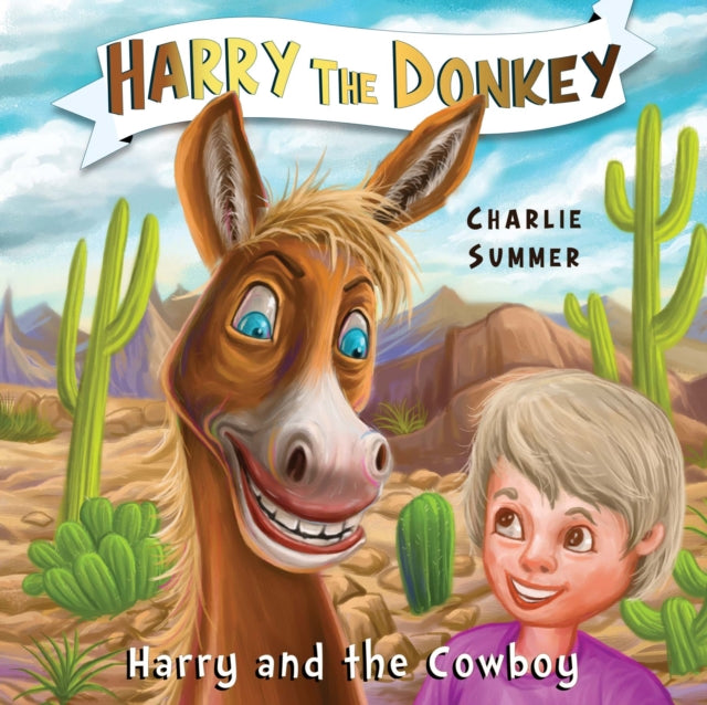 Harry the Donkey  Harry and the Cowboy