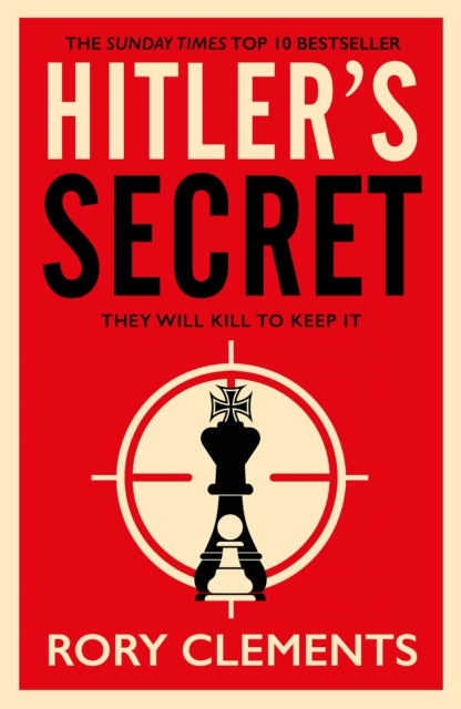 Hitler's Secret: The Sunday Times bestselling spy thriller