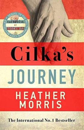 Cilka's Journey: The Sunday Times bestselling sequel to The Tattooist of Auschwitz