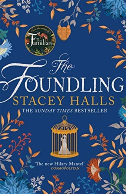 The Foundling: The gripping Sunday Times bestselling historical novel, from the winner of the Women's Prize Futures award