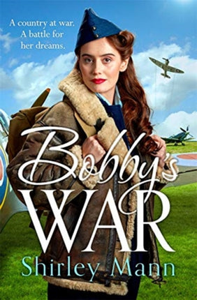 Bobby's War: An uplifting WWII story of a female ATA pilot.