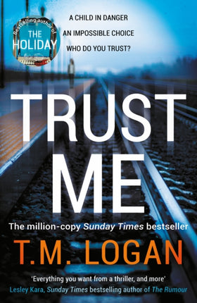 Trust Me: From the author of Netflix hit THE HOLIDAY, a gripping thriller to keep you up all night