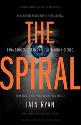 The Spiral: The gripping and utterly unpredictable thriller