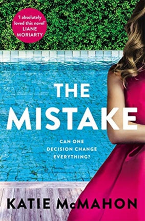 The Mistake: Perfect for fans of T.M. Logan and Liane Moriarty