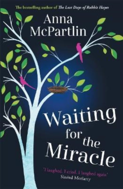 Waiting for the Miracle: Warm your heart with this uplifting novel from the bestselling author of THE LAST DAYS OF RABBIT HAYES